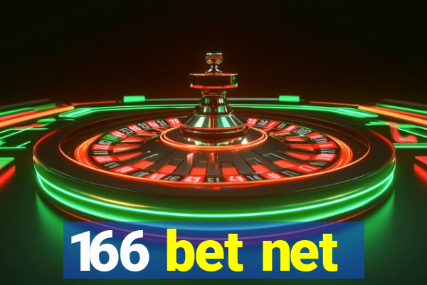 166 bet net